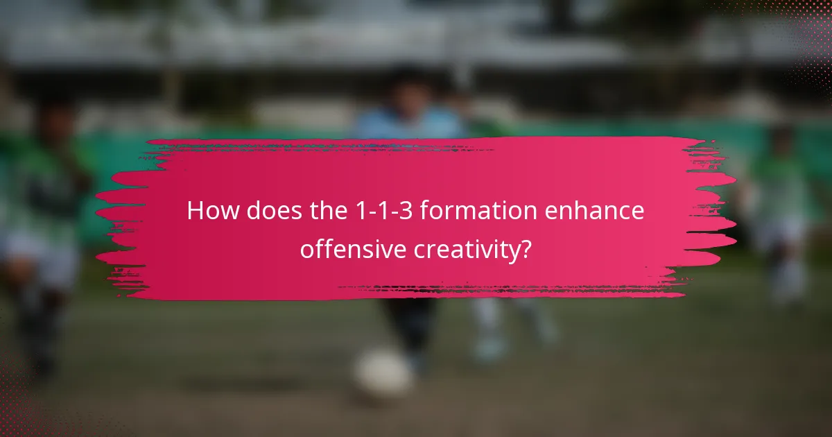 How does the 1-1-3 formation enhance offensive creativity?